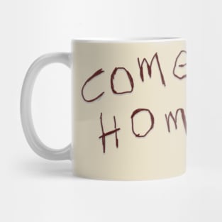 Come Home Nell Mug